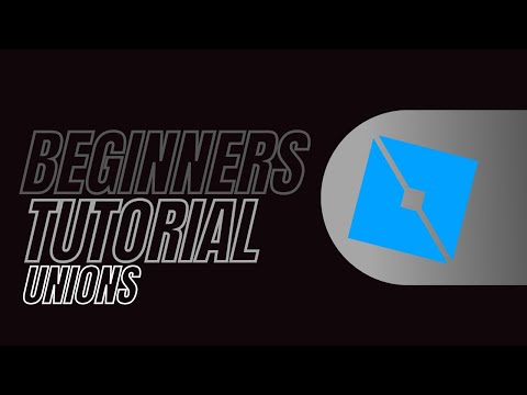 Roblox Studio Beginners Guide Part 1: How To Union