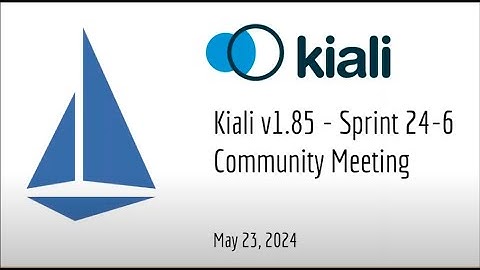 Kiali Sprint 24 - 6 Demo [v1.85] - Service mesh management for Istio