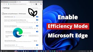 How To Enable Efficiency Mode On Microsoft Edge