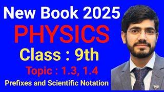 Prefixes | Scientific Notation | Class 9th physics | Chapter 01.