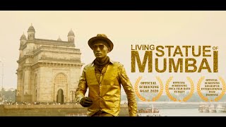 LIVING STATUE OF MUMBAI |DOCUMENTARY|