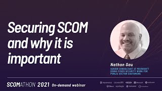 Securing SCOM and why it is important by Nathan Gau