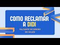 Cómo reclamar a Didi $$$