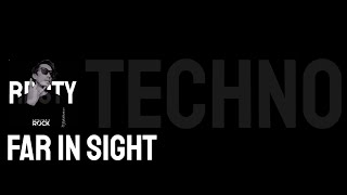 FAR IN SIGHT (Techno) - SABRI ROCK REMIX 2025 | Visualizer