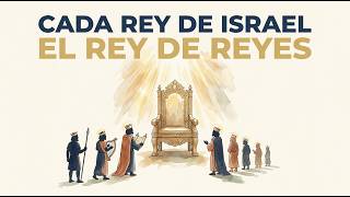 Cada Rey de Israel Explicado — El Trono Que Siempre Apuntó a Un Solo Rey