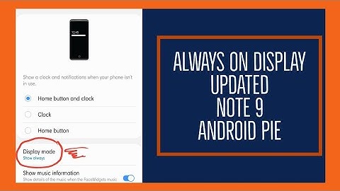 NEW ALWAYS ON DISPLAY||NOTE 9||ANDROID PIE