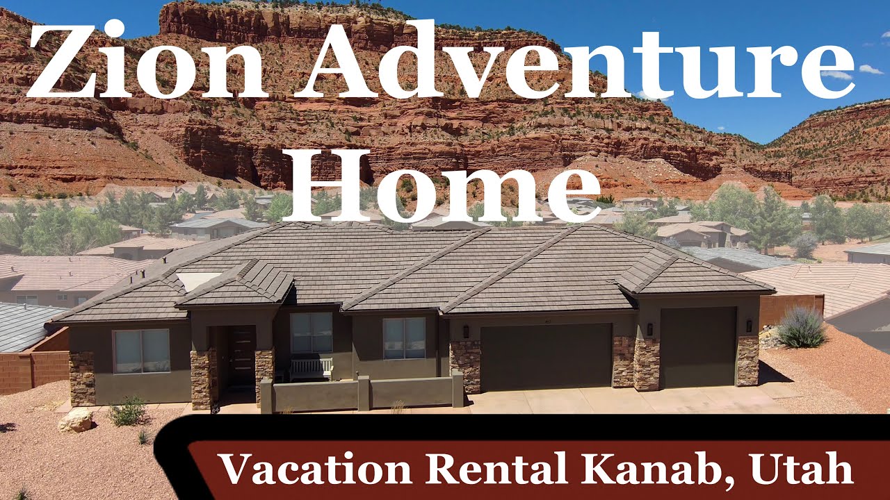 Zion Adventure Home Kanab, Utah VRBO Airbnb 4 Bedroom Pets Pool YouTube