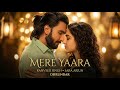 Mere Yaara | Ranveer Singh | Sara Arjun | Akshay Khanna | New Song 2025
