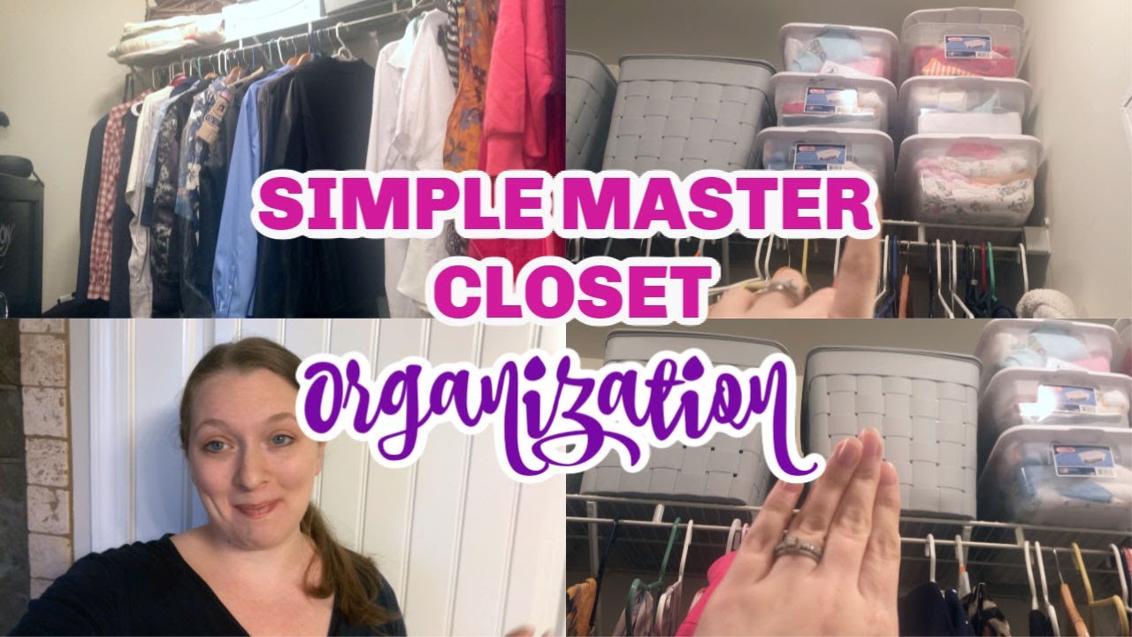 SIMPLE MASTER CLOSET ORGANIZATION | HOW I ORGANIZE MY MASTER CLOSET ...