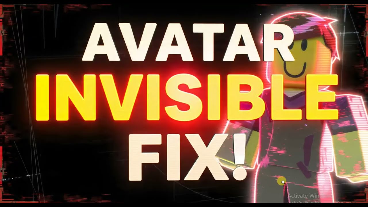How to solve Avatar keeps going invisible randomly in Roblox