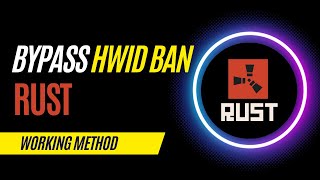 How To Bypass HWID/IP Ban in Rust [100% Success Rate]