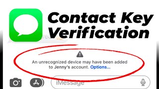 Key Verification in iMessage has finally arrived!