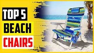 Top 5 Best Backpack Beach Chairs In 2022