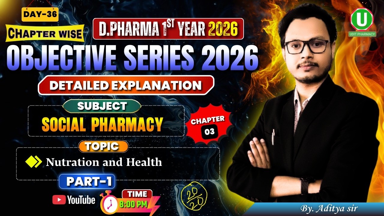 🔴D.Pharm 1st Year 2026 | Chapter Wise Objective Series Day -36 | Social Pharmacy MCQ | By-Aditya Sir