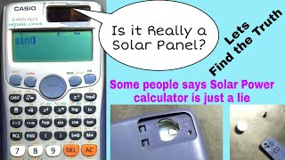 Solar Power calculator? is it real solar panel or fake? do we need to change battery in calculator