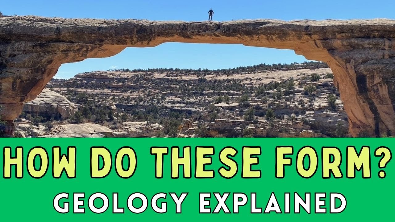How Are Natural Bridges Formed? Geology Explained
