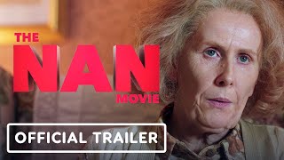 The Nan Movie - Official Trailer 2022 Catherine Tate, Matthew Horne, Katherine Parkinson