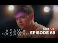 Asawa ng asawa ko the husband sees his wife with the other guy full episode 69  part 13