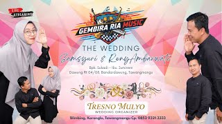  Gembira Ria  Ngunduh Mantu Samsyuri  Reny   Tresno Mulyo Wo