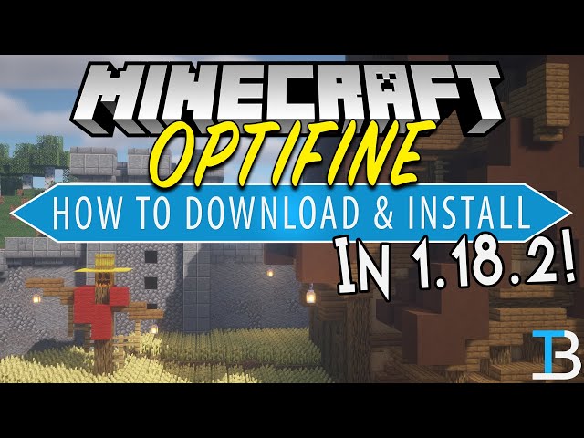 How To Download & Install Optifine 1.18.2 in Minecraft - BrightChamps Blog