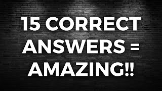 Only People With A High IQ Will Score 15 Out Of 30 Trivia Questions