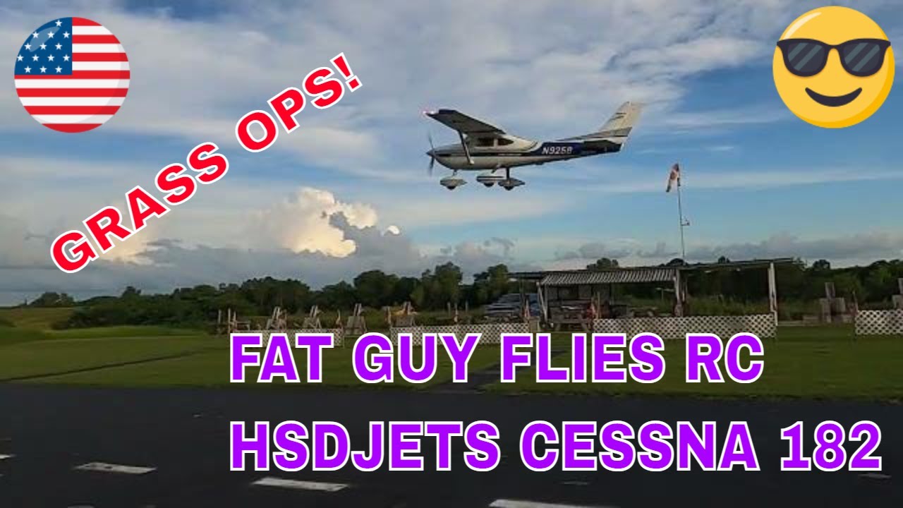HSD-JETS Cessna 182 Grass Ops and Runway Drills by Fat Guy Flies Rc