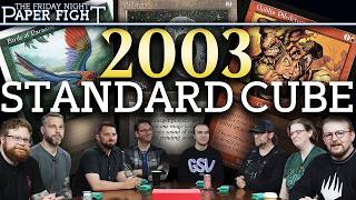 Museum of 2000-2003 Standard Cube || Friday Night Paper Fight 2026-05-08