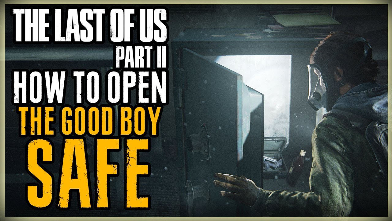 The Last Of Us: Part 2 - How To Open Every Safe