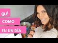 QUE COMO EN UN DÍA (VLOG)