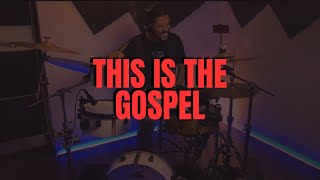This is the gospel - Elevation Rhythm 