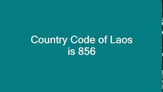 Country Code of Laos is 856
