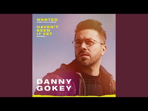 Haven't Seen It Yet - Danny Gokey