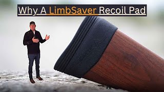 Why You Should Use A LimbSaver Recoil Pad