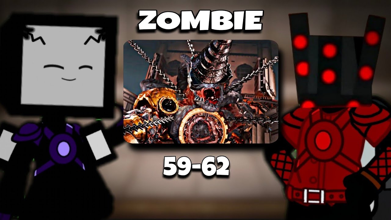 💥 TITANS - Skibidi Toilet React to Skibidi ZOMBIE UNIVERSE 62 | Episode 59 - 62 | Gacha React