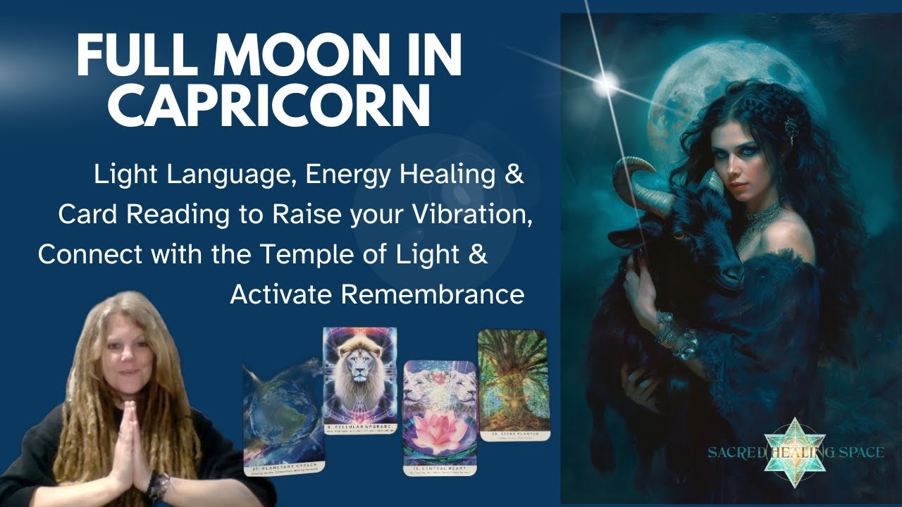 Full Moon in Capricorn [Starseed Activation]