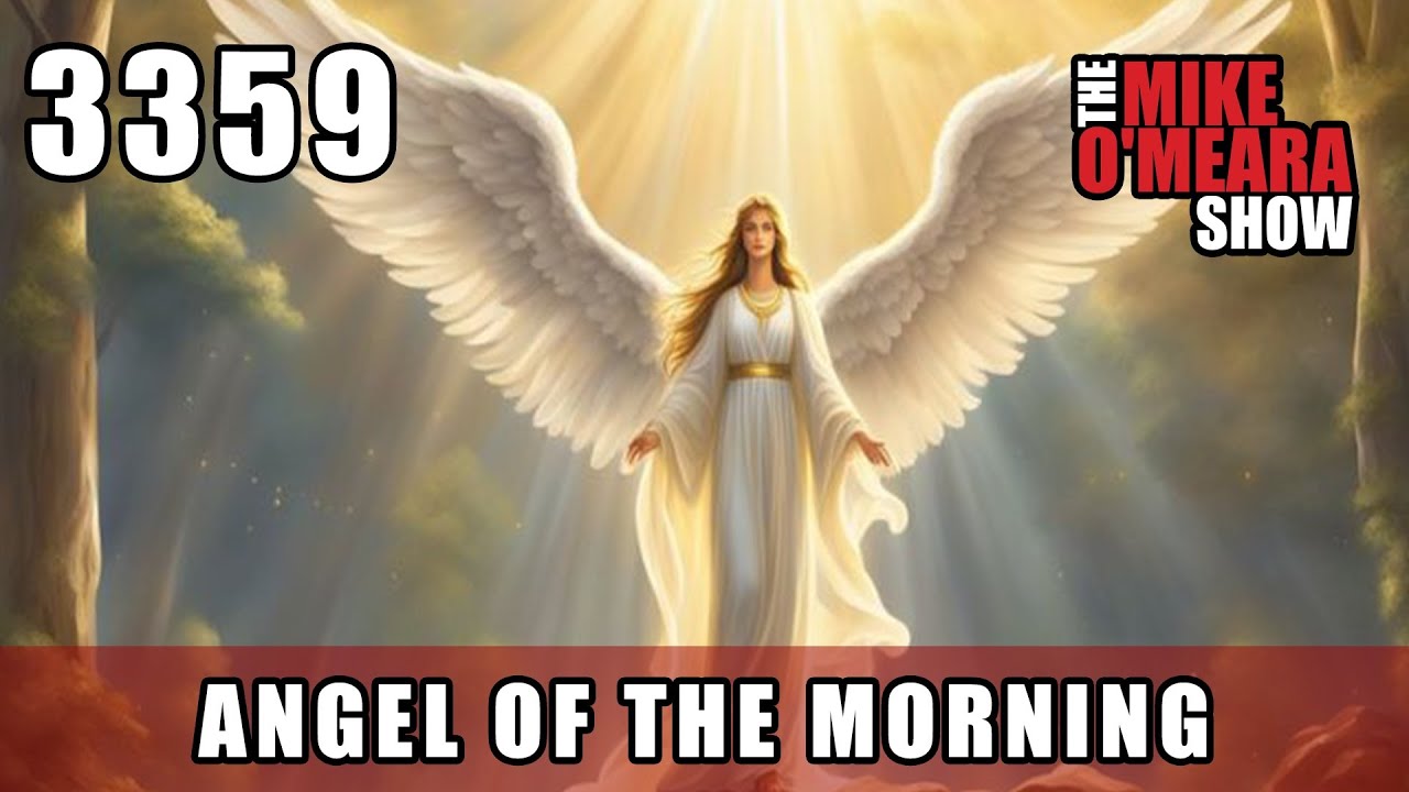 Ep 3359: Angel of the Morning