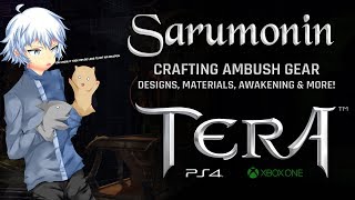 TERA [PS4/XB1] | Crafting Ambush Gear, Getting Designs, Awakening & More!
