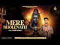 Mere bholenath  sahil buhavi  bhole baba song 2024  mg records bhakti sagar