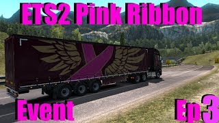 (ETS2) Euro Truck Simulator 2 - 2019 #PinkRibbonEvent - Pink Ribbon Charity Event Ep. 3