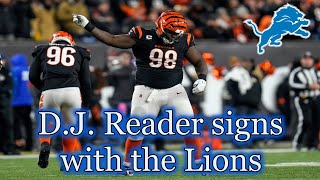Famous D.J. Reader signs with the Detroit Lions! Net Worth