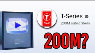 t-series 200 million