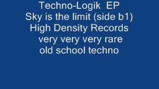 Techno-Logik EP - Sky Is The Limit (Mix B1) OLD SCHOOL TECH