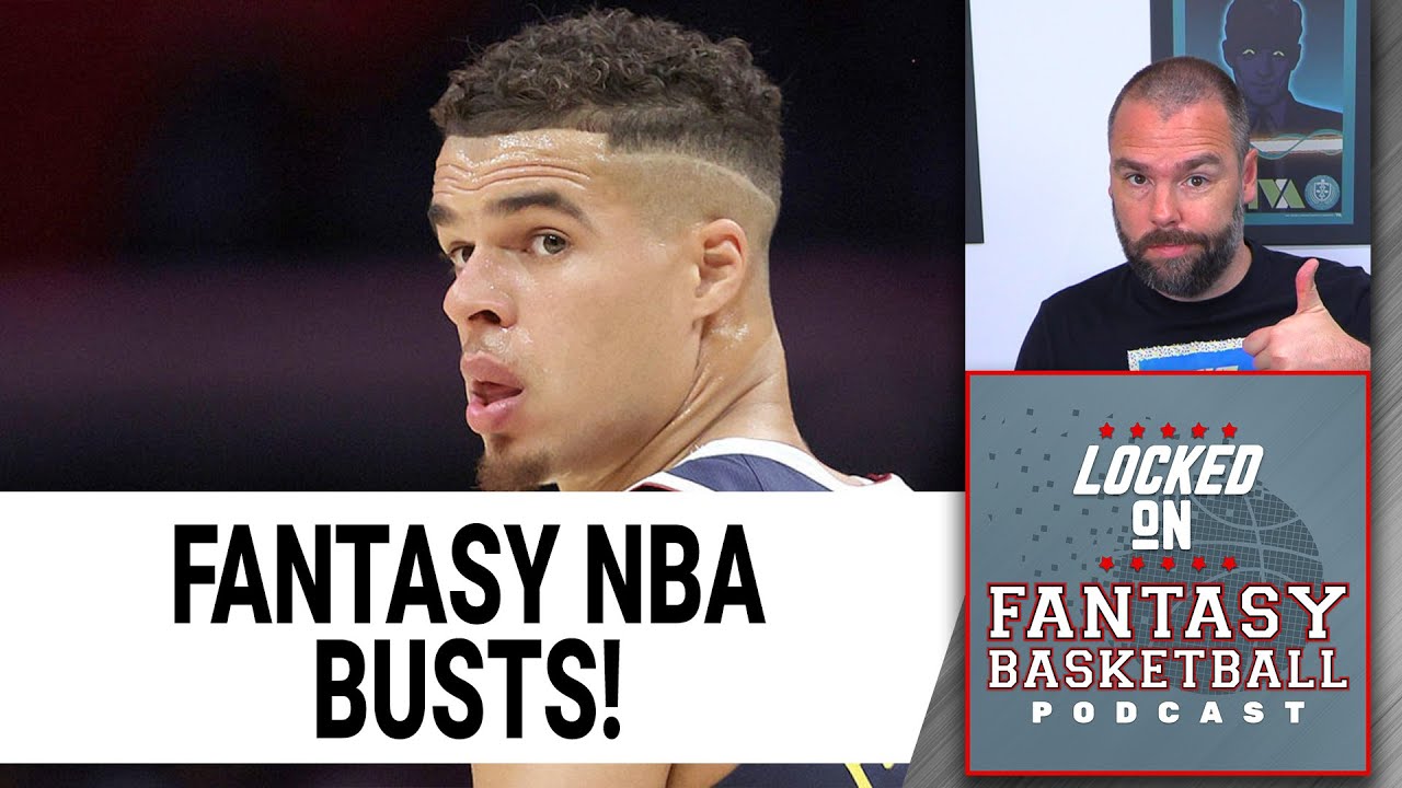 NBA Fantasy Basketball Busts For Yahoo & ESPN YouTube