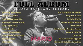 MARIO G KLAU FULL ALBUM | SEMATA KARENAMU TERBARU - MALAM BANTU AKU TUK LULUHKAN DIA 💕