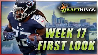 DRAFTKINGS WEEK 17 FIRST LOOK LINEUP: NFL DFS PICKS