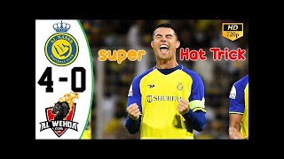 Cristiano Ronaldo Hat Trick Four  Nassr Vs Wah 40 All Goals  Highlights 2023