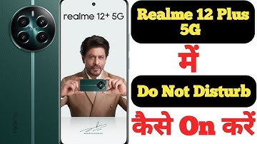 How to enable Do not disturb mode in Realme 12 Plus 5G || Realme 12 Plus 5G do not disturb mode ||