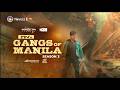 GANGS OF MANILA Season 3 Trailer