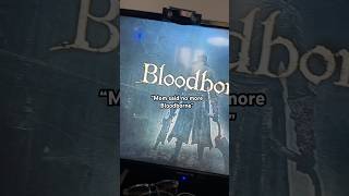 MOM SAID NO MORE BLOODBORNE #bloodborne #meme #jokes #funny #viral #soulslike #gaming #entertainment