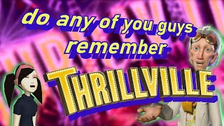 do any of you guys remember thrillville